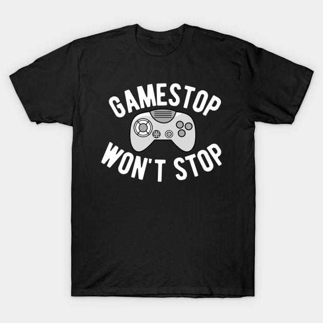 GameStop Won't Stop T-Shirt by blueduckstuff